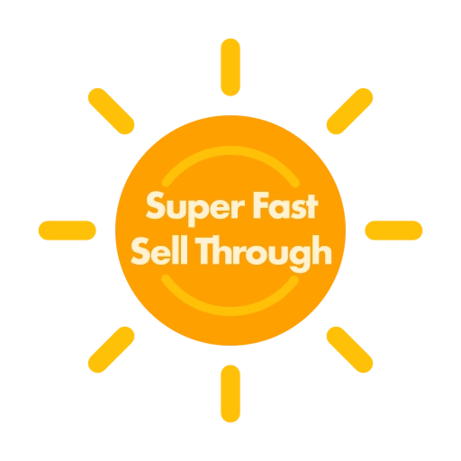 Super Fast Sell Through Sun
